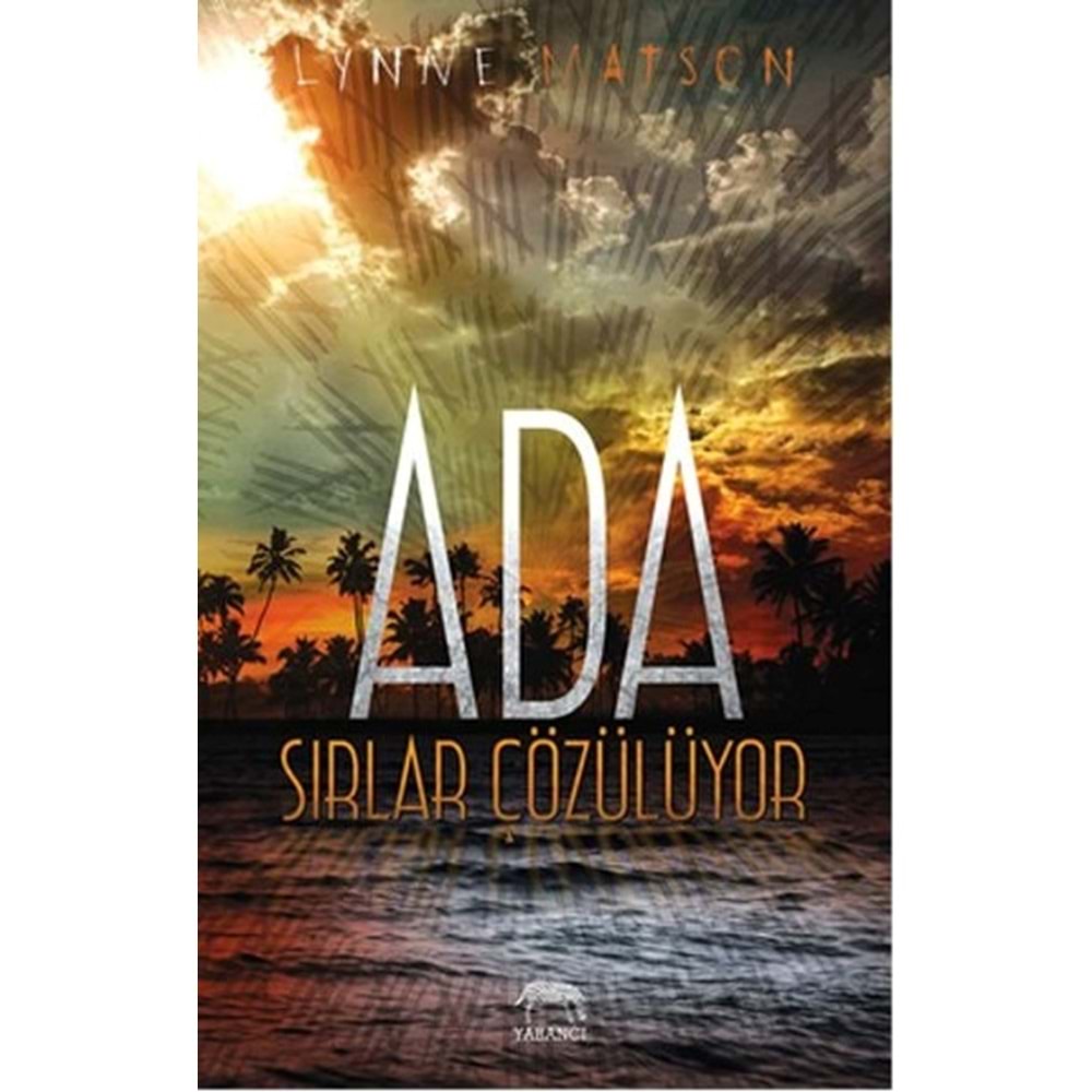 Ada Sirlar Çözülüyor