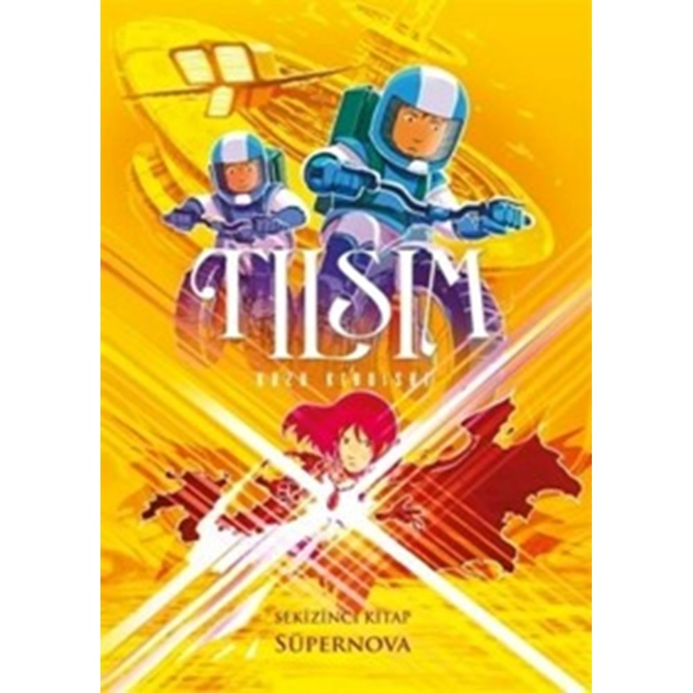 Tilsim- 8 Süpernova