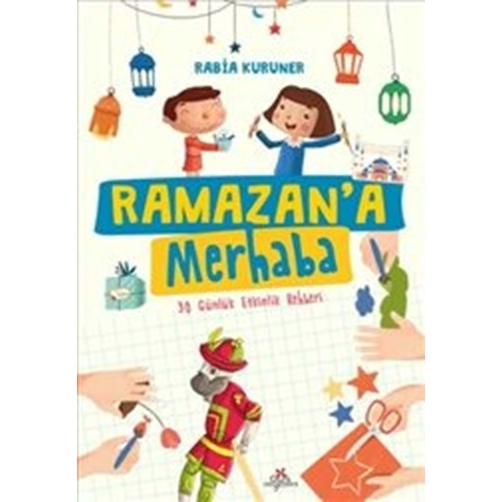 Ramazana Merhaba 30 Günlük Etkinlik Rehberi