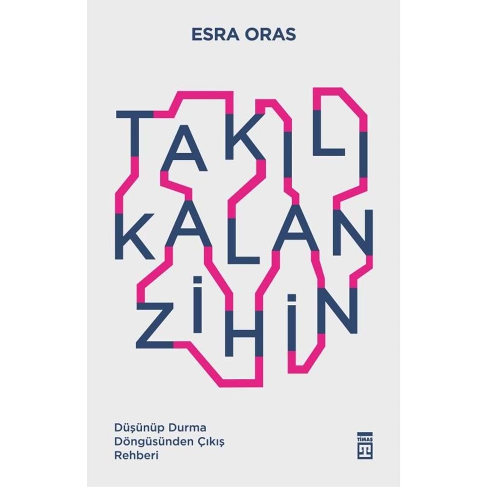 Takılı Kalan Zihin