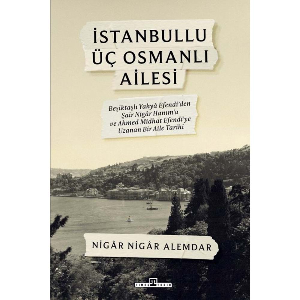 İstanbullu Üç Osmanlı Ailesi