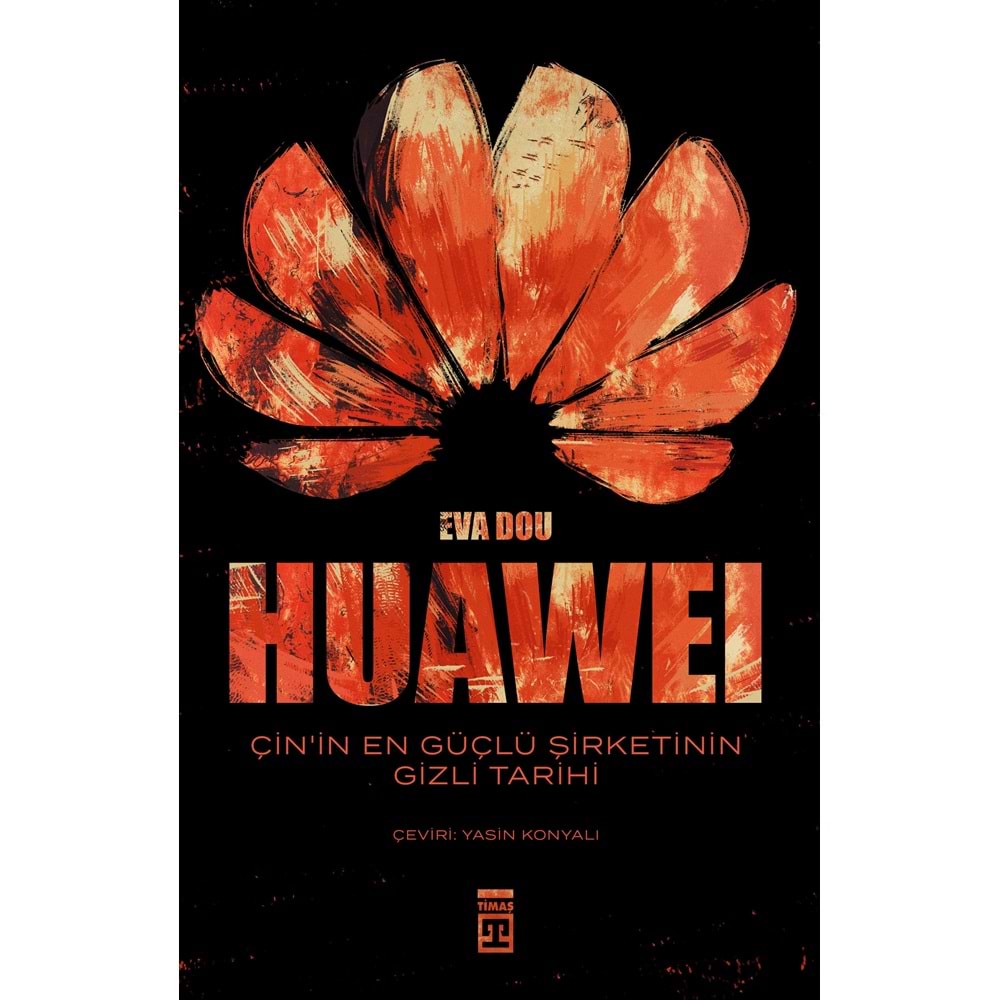 Huawei-Çinin En Güçlü Şirketinin Gizli Tarihi