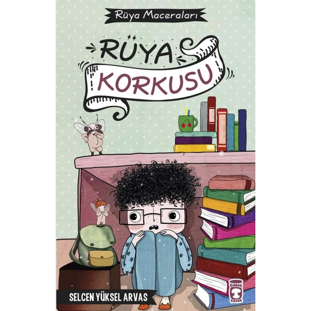 Rüya Korkusu-Rüya Maceraları