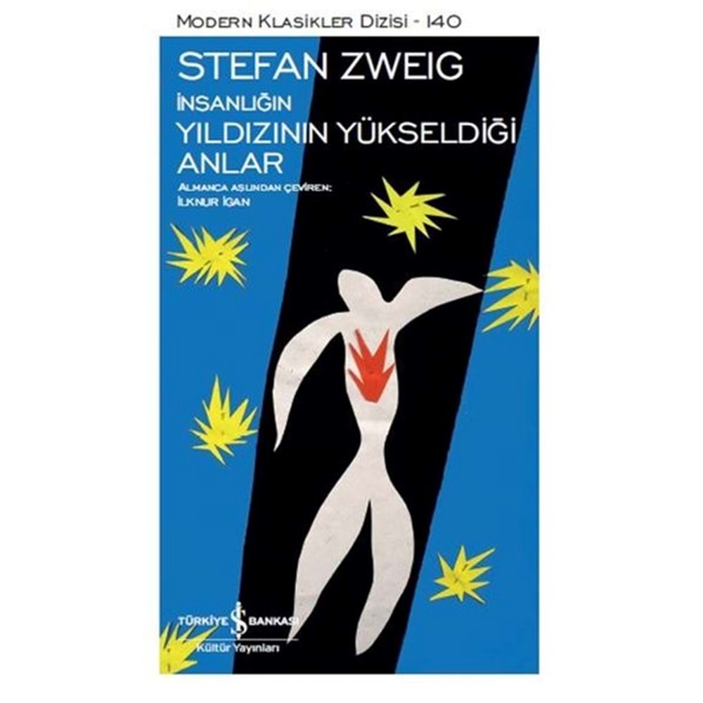 İnsanliğin Yildizinin Yüksekdiği Anlar Modern Klasikler Dizisi