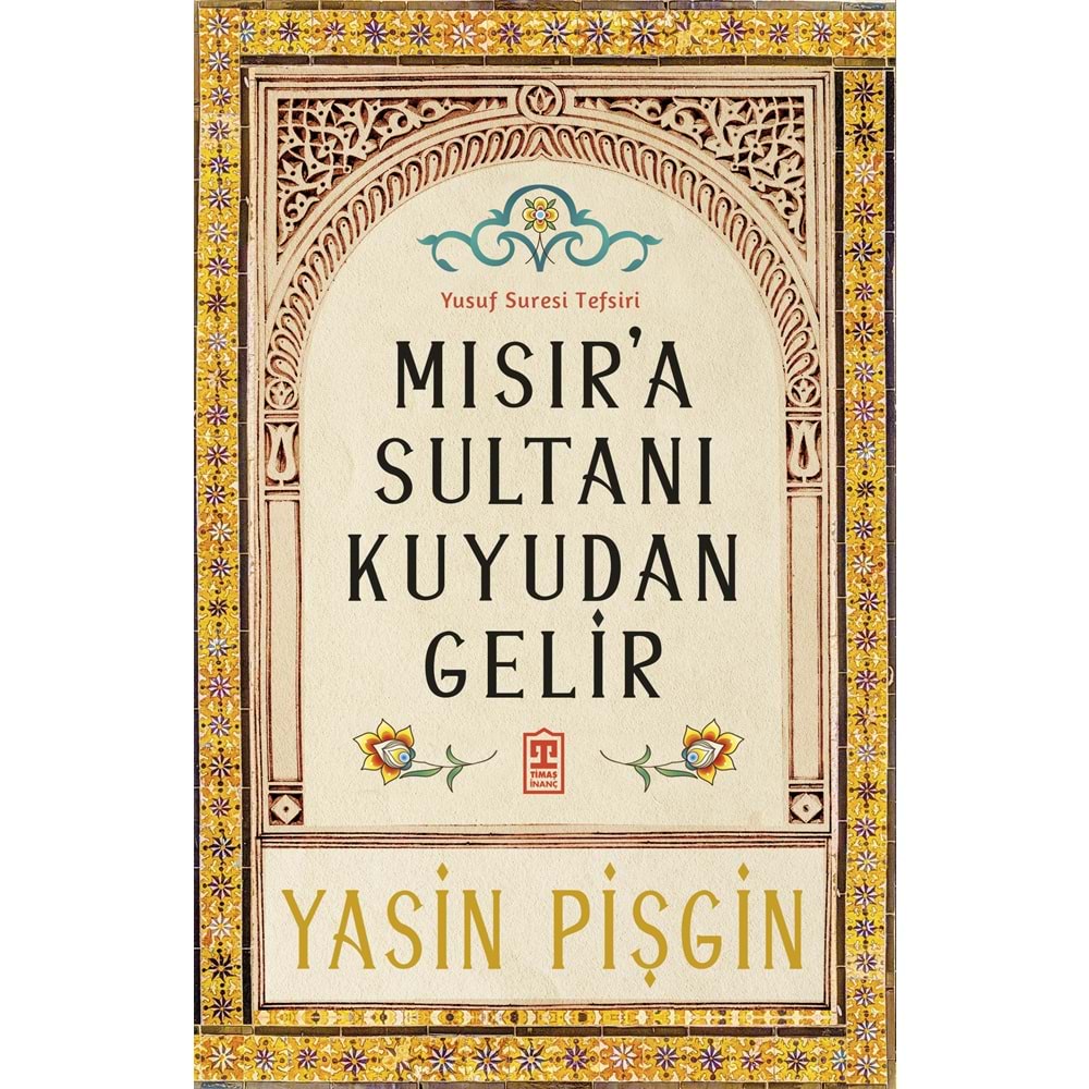 Mısıra Sultanı Kuyudan Gelir