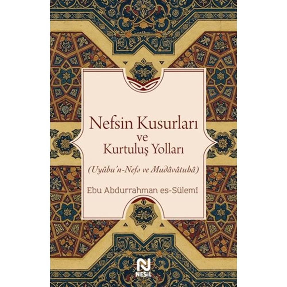Nefsin Kusurları ve Kurtuluş Yolları