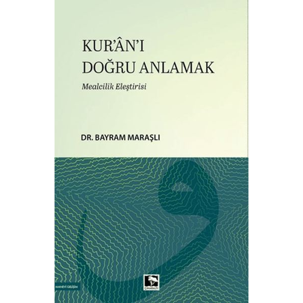 Kuran-ı Doğru Anlamak