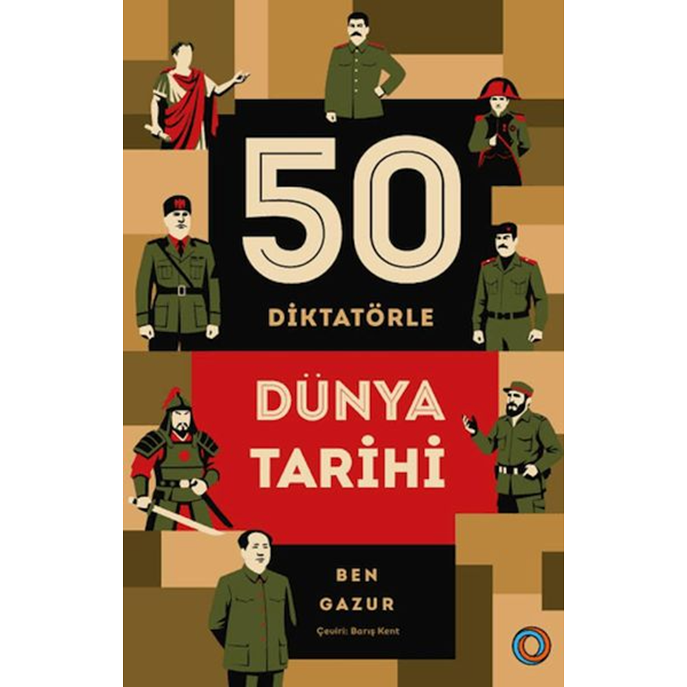 50 Diktatörle Dünya Tarihi