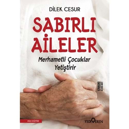 Sabirli Aileler Merhametli Çocuklar Yetiştirir
