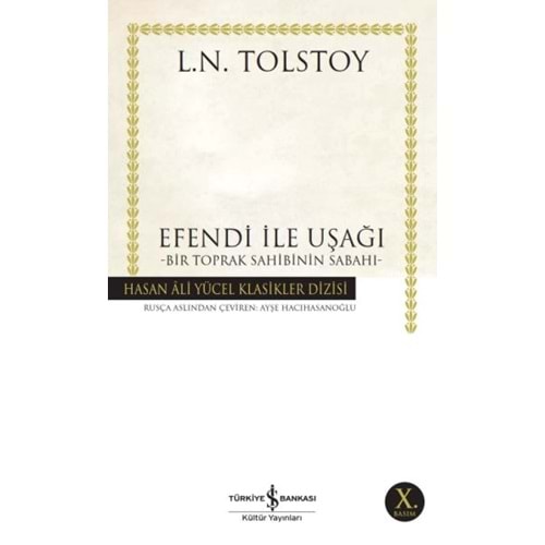 Efendi İle Uşaği Bir Toprak Sahibinin Sabahi Hasan Ali Yücel Klasikleri