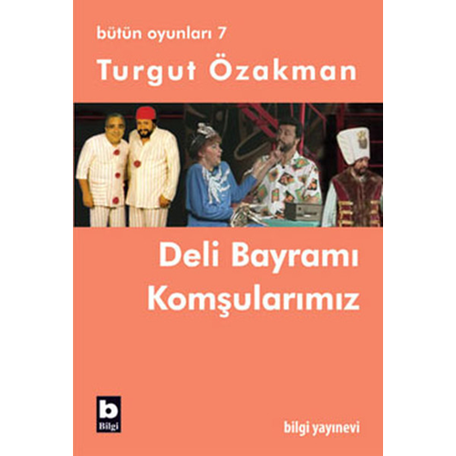 Deli Bayramı Komşularımız (Bütün Oyunları-7)