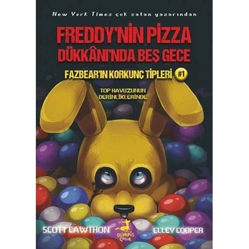 Fazbearın Korkunç Tipleri 1 Top Hazunun Derinlikleri - Freddynin Pizza Dükkanında Beş Gece