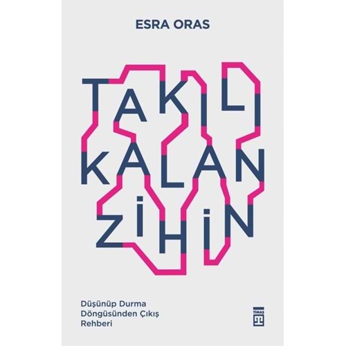 Takılı Kalan Zihin