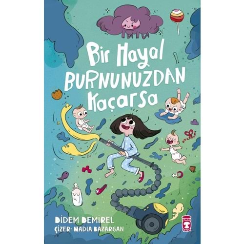 Bir Hayal Burnunuzdan Kaçarsa