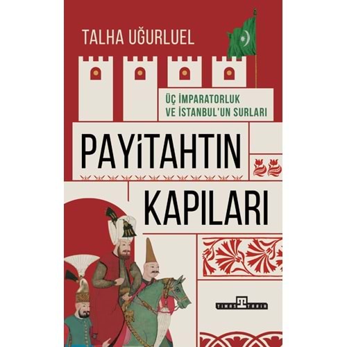 Payitahtın Kapıları/Üç İmparatorluk Ve İstanbul