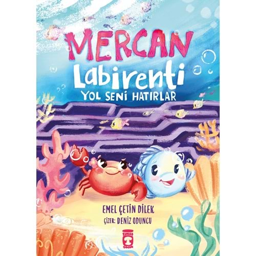 Mercan Labirenti:Yol Seni Hatırlat