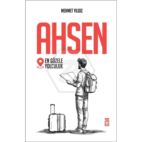 Ahsen En Güzele Yolculuk