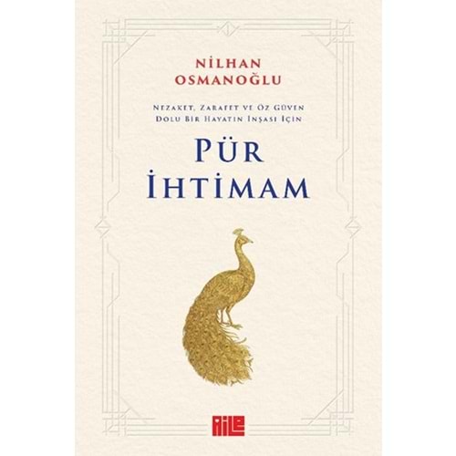 Pür İmtihan:Nezaket,Zarafet ve Öz Güven Dolu Bir Hayatın İnşası İçin
