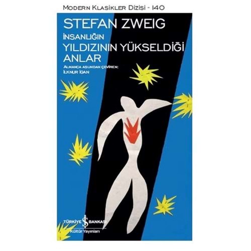 İnsanliğin Yildizinin Yüksekdiği Anlar Modern Klasikler Dizisi