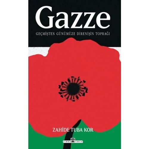 Gazze:Geçmişten Günümüze Direnişin Toprağı