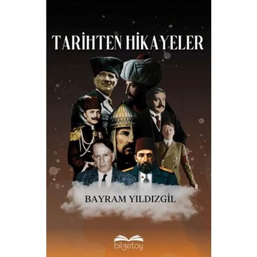 Tarihten Hikayeler/Bilgetoy Yayın.