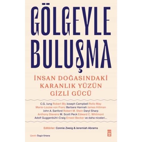 Gölgeyle Buluşma&İnsan Doğasındaki Karanlık Yüzün Gizli Güzü