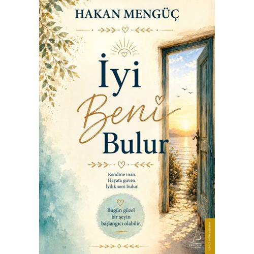 İyi Beni Bulur Kendine İnan