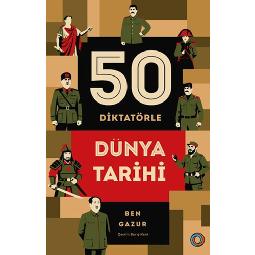 50 Diktatörle Dünya Tarihi