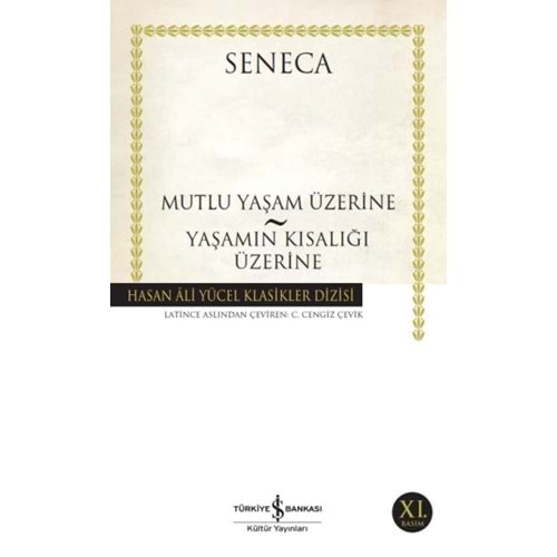 Mutluluk Yaşam Üzerine Yaşamin Kisaliği Üzerine Hasan Ali Yücel Klasikleri