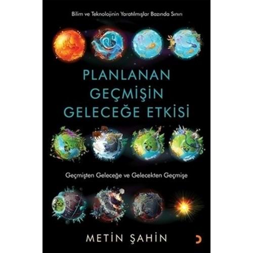 Planlanan Geçmişin Geleceğe Etkisi