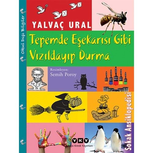 Tepemde Eşekarisi Gibi Vizildayip Durma