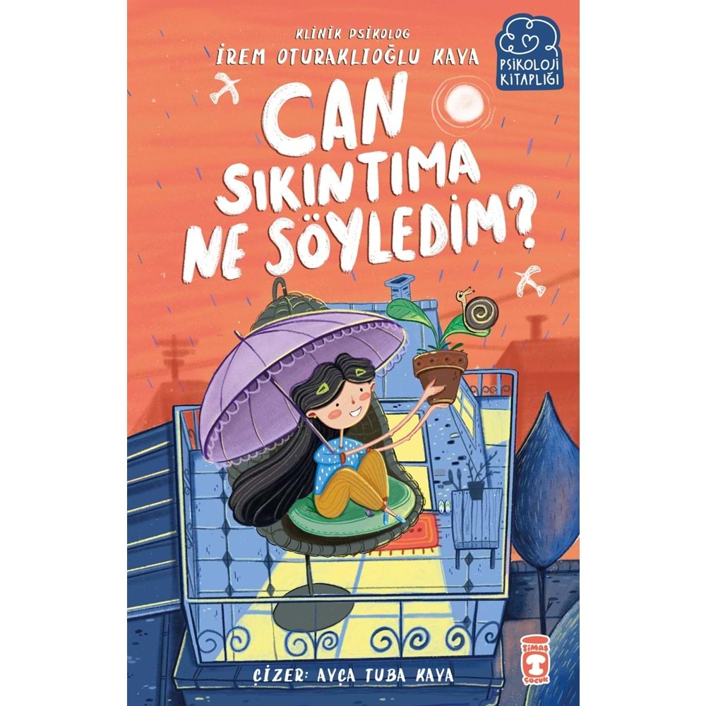 Can Sıkıntıma Ne Söyledim