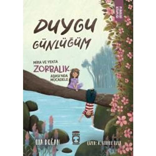 Mira ve Yekta Zorbalık Adasında Mücadele - Duygu Günlüğüm