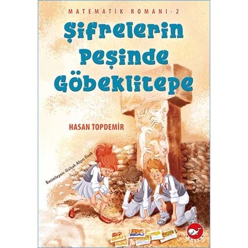 Matematik Romanı 2 Şifrelerin Peşinde Göbeklitepe