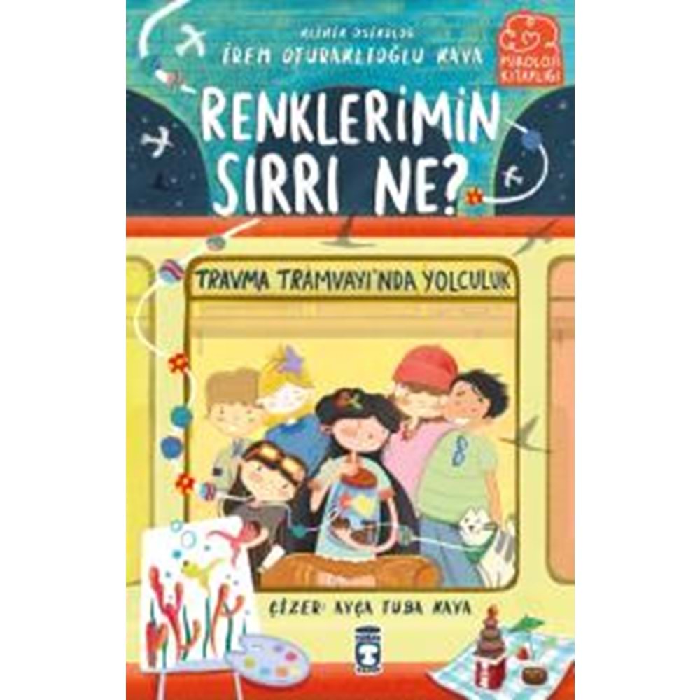 Renklerimin Sırrı Ne - Travma Tramvayında Yolculuk