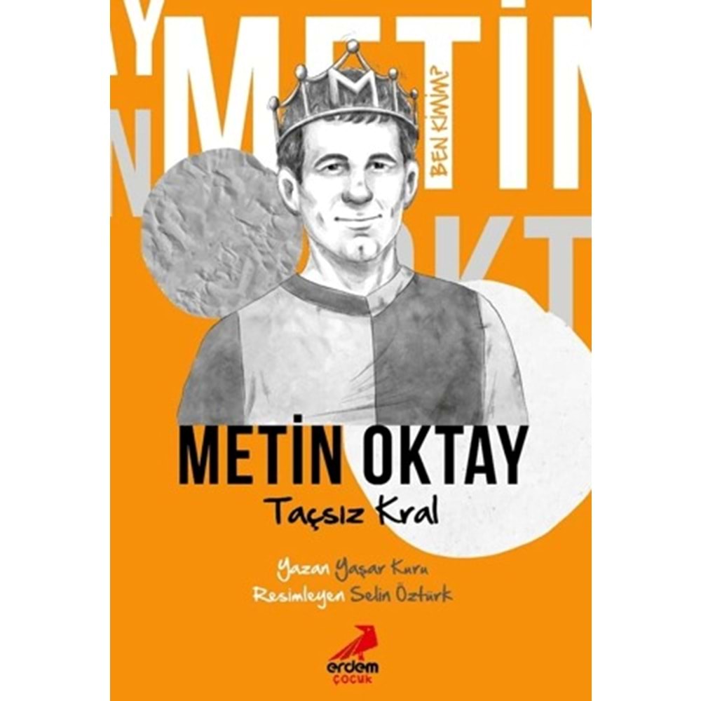Metin Oktay Taçsız Kral