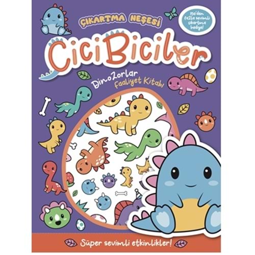 Çıkartma Neşesi-Cicibiciler-Dinazorlar-Faaliyet Kitabı